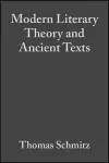 Modern Literary Theory and Ancient Texts cover