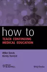 How to Teach Continuing Medical Education cover