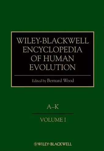 Wiley-Blackwell Encyclopedia of Human Evolution, 2 Volume Set cover