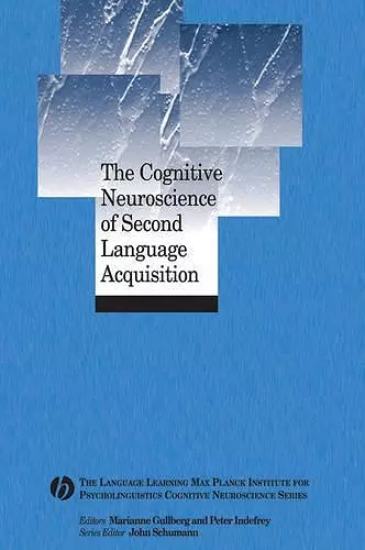 The Cognitive Neuroscience of Second Language Acquisition cover