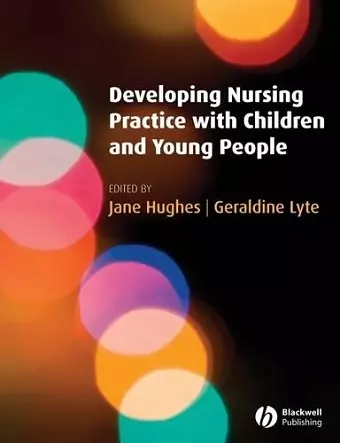 Developing Nursing Practice with Children and Young People cover