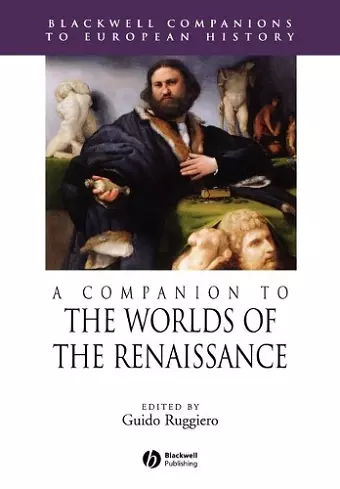 A Companion to the Worlds of the Renaissance cover