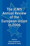 The JCMS Annual Review of the European Union in 2006 cover