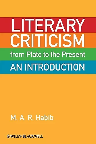 Literary Criticism from Plato to the Present cover