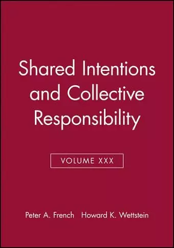 Shared Intentions and Collective Responsibility, Volume XXX cover