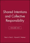 Shared Intentions and Collective Responsibility, Volume XXX cover