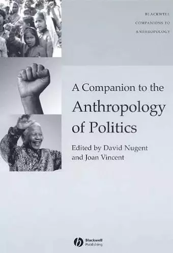 A Companion to the Anthropology of Politics cover