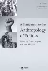 A Companion to the Anthropology of Politics cover