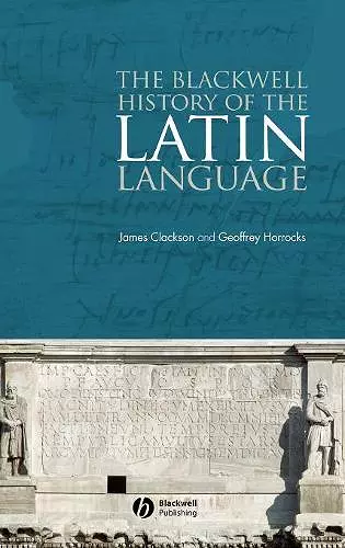 The Blackwell History of the Latin Language cover