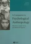 A Companion to Psychological Anthropology cover