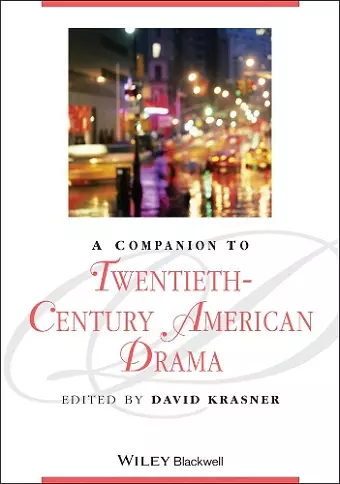 A Companion to Twentieth-Century American Drama cover