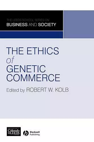 The Ethics of Genetic Commerce cover