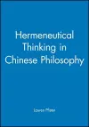 Hermeneutical Thinking in Chinese Philosophy cover