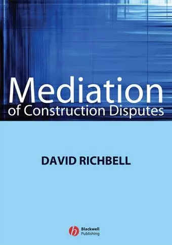 Mediation of Construction Disputes cover