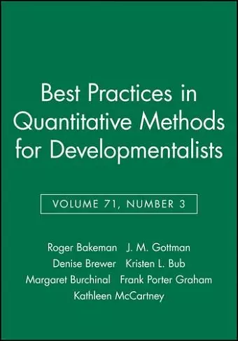 Best Practices in Quantitative Methods for Developmentalists, Volume 71, Number 3 cover