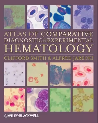 Atlas of Comparative Diagnostic and Experimental Hematology cover