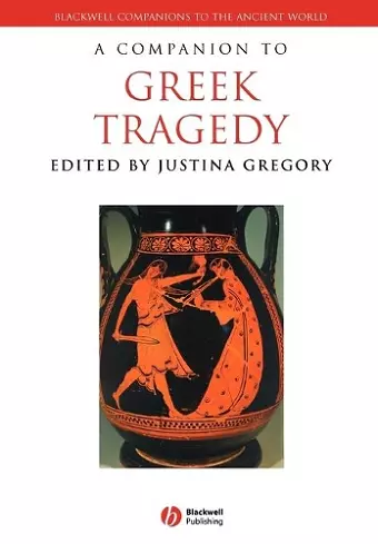 A Companion to Greek Tragedy cover