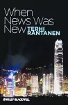 When News Was New cover