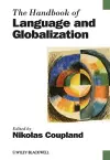 The Handbook of Language and Globalization cover