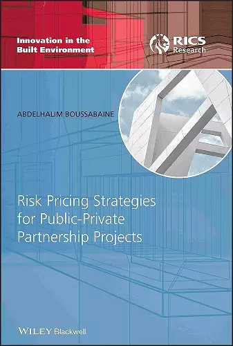 Risk Pricing Strategies for Public-Private Partnership Projects cover