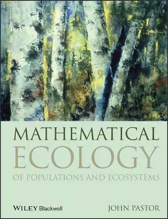 Mathematical Ecology of Populations and Ecosystems cover