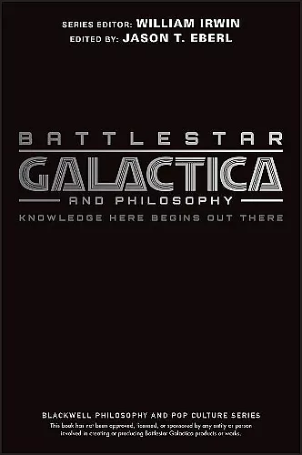 Battlestar Galactica and Philosophy cover
