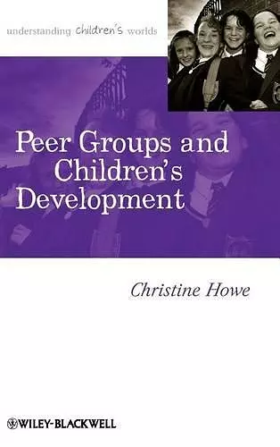 Peer Groups and Children's Development cover