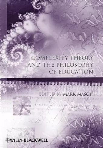 Complexity Theory and the Philosophy of Education cover