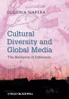 Cultural Diversity and Global Media cover