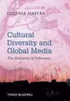 Cultural Diversity and Global Media cover