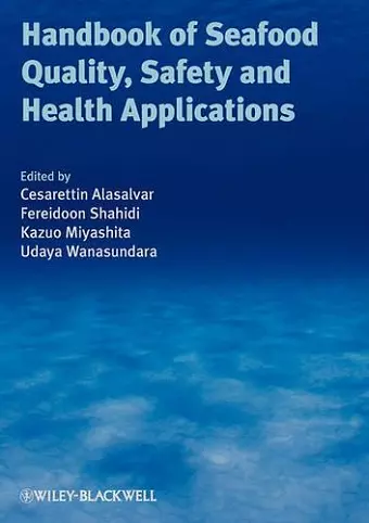 Handbook of Seafood Quality, Safety and Health Applications cover