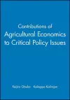 Contributions of Agricultural Economics to Critical Policy Issues cover