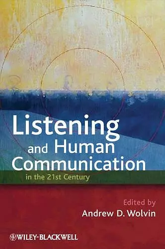 Listening and Human Communication in the 21st Century cover