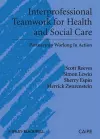 Interprofessional Teamwork for Health and Social Care cover