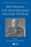 Reforming the Bismarckian Welfare Systems cover