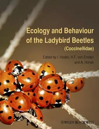 Ecology and Behaviour of the Ladybird Beetles (Coccinellidae) cover