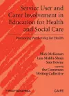 Service User and Carer Involvement in Education for Health and Social Care cover