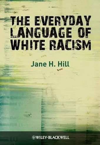 The Everyday Language of White Racism cover