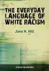 The Everyday Language of White Racism cover