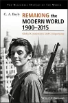 Remaking the Modern World 1900 - 2015 cover
