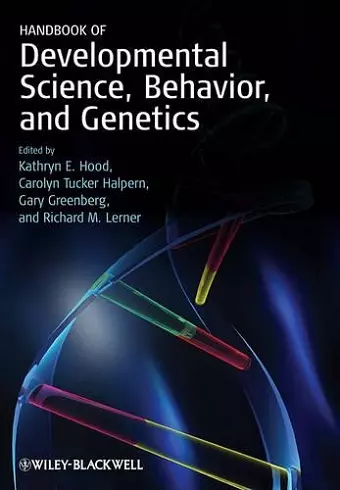 Handbook of Developmental Science, Behavior, and Genetics cover