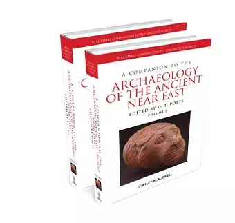 A Companion to the Archaeology of the Ancient Near East cover