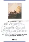 A Companion to the Eighteenth-Century English Novel and Culture cover