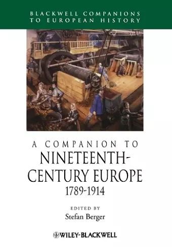 A Companion to Nineteenth-Century Europe, 1789 - 1914 cover