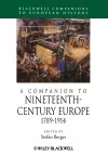 A Companion to Nineteenth-Century Europe, 1789 - 1914 cover