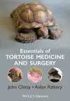 Essentials of Tortoise Medicine and Surgery cover