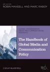 The Handbook of Global Media and Communication Policy cover