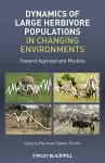 Dynamics of Large Herbivore Populations in Changing Environments cover