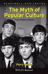 The Myth of Popular Culture cover