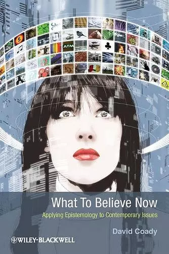 What to Believe Now cover